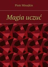 ebook Magia uczuć - Piotr Minajkin