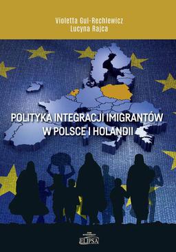 ebook Polityka integracji imigrantów w Polsce i Holandii