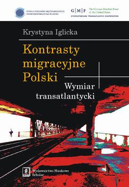 ebook Kontrasty migracyjne Polski. Wymiar transatlantycki