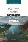 ebook Postawa wobec śmierci w cyklu życia człowieka - Marcin Sękowski