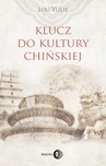 ebook Klucz do kultury chińskiej - Lou Yulie