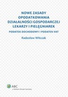 ebook Nowe zasady opodatkowania działalności gospodarczej lekarzy i pielęgniarek - Radosław Witczak