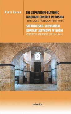 ebook The Sephardim-Slavonic language contact in Bosnia. The last period (1918-1941) / Sefardyjsko-słowiań