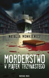 ebook Morderstwo w piątek trzynastego - Natalia Monkiewicz