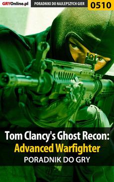 ebook Tom Clancy's Ghost Recon: Advanced Warfighter - poradnik do gry