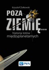 ebook Poza Ziemię... - Krzysztof Ziołkowski