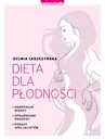 ebook Dieta dla płodności - Sylwia Leszczyńska