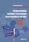 ebook Wewnątrzunijni partnerzy strategiczni Rzeczypospolitej Polskiej - Lucyna Czechowska