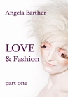 ebook LOVE and Fashion - Angela Barther