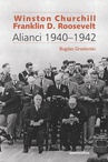 ebook Winston Churchill i Franklin D. Roosevelt. Alianci 1940–1942 - Bogdan Grzeloński