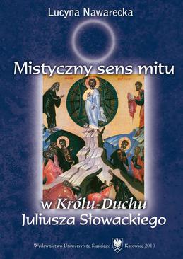ebook Mistyczny sens mitu w „Królu-Duchu” Juliusza Słowackiego