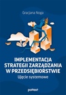 ebook Implementacja strategii zarządzania w przedsiębiorstwie. Ujęcie systemowe - Gracjana Noga