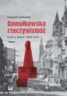 ebook Gomułkowska rzeczywistość - Krzysztof Lesiakowski