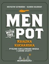 ebook Men with the Pot: książka kucharska - Krzysztof Szymański, Sławek Kalkraut