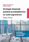 ebook Strategie ekspansji polskich przedsiębiorstw na rynki zagraniczne - Wojciech Grzegorczyk,Wioletta Krawiec