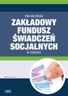 ebook Zakładowy fundusz świadczeń socjalnych w oświacie - EWA MILEWSKA