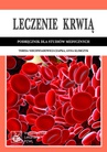 ebook Leczenie krwią. Podręcznik dla studiów medycznych - Teresa Niechwiadowicz-Czapka