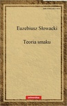 ebook Teoria smaku w dziełach sztuk pięknych - Euzebiusz Słowacki