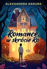 ebook Romance, w skrócie Ro - Aleksandra Sadura