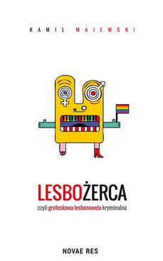 ebook Lesbożerca, czyli groteskowa lesbonowela kryminalna