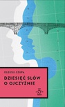 ebook Dziesięć słów o Ojczyźnie - Ołeksij Czupa