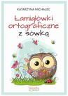 ebook Łamigłówki ortograficzne z sówką - Katarzyna Michalec