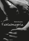ebook Fantasmagoria - Gloria Kuczora