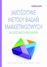 ebook Jakościowe metody badań marketingowych. Jak zrozumieć konsumenta - Dominika Maison
