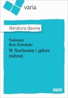 ebook W Sorbonie i gdzie indziej - Tadeusz Boy-Żeleński