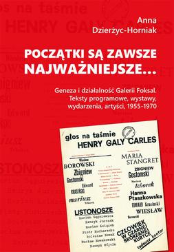 ebook Początki są zawsze najważniejsze… Geneza i działalność Galerii Foksal. Teksty programowe, wystawy, wydarzenia, artyści, 1955-1970
