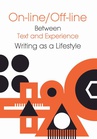 ebook On-line/Off-line. Between Text and Experience Writting as a Lifestyle - 