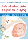 ebook Jak skutecznie zajść w ciążę - Jean M. Twenge