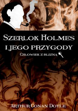 ebook Szerlok Holmes i jego przygody. Człowiek z blizną