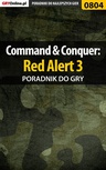 ebook Command  Conquer: Red Alert 3 -  poradnik do gry - Maciej Jałowiec