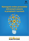 ebook Wymagania wobec przewodów ochronnych zawarte w przepisach i normach (e - Janusz Strzyżewski