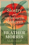 ebook Siostry pod wschodzącym słońcem - Heather Morris
