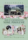 ebook Saga Polska Dwór w Czartorowiczach Tom 2 Nowe pokolenie - Monika Rzepiela