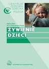 ebook Żywienie dzieci - Anna Staszewska-Kwak,Halina Woś
