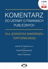 ebook Komentarz do ustawy o finansach publicznych dla jednostek samorządu terytorialnego (e-book) - Klaudia Stelmaszczyk,Marcin Tyniewicki,Joanna M. Salachna (red)