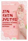 ebook Jin Shin Jyutsu. Japońska technika uzdrawiania dotykiem - Nicola Wille,Christiane Kührt