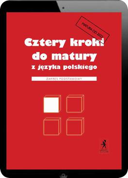 ebook Cztery kroki do matury z języka polskiego. Matura 2023. Zakres podstawowy