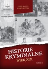 ebook Historie kryminalne. Wiek XIX. Część 1 - Piotr Ryttel