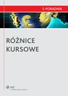 ebook Różnice kursowe - Tomasz Krywan,Karol Różycki,Małgorzata Niedźwiedzka,Marcin Michalak,Tadeusz Waślicki,Stanisław Koc