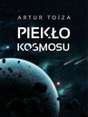 ebook Piekło kosmosu - Artur Tojza