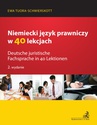 ebook Niemiecki język prawniczy w 40 lekcjach. Deutsche juristische Fachsprache in 40 Lektionen - Ewa Tuora-Schwierskott