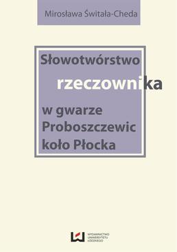 ebook Słowotwórstwo rzeczownika w gwarze Proboszczewic koło Płocka