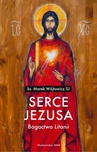 ebook Serce Jezusa Bogactwo „Litanii”. Bogactwo „Litanii” - Marek Wójtowicz SJ