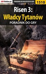 ebook Risen 3: Władcy Tytanów - poradnik do gry - Jacek "Stranger" Hałas,Arkadiusz "Cayack" Stadnik