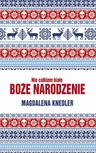ebook Nie całkiem białe Boże Narodzenie - Magdalena Knedler