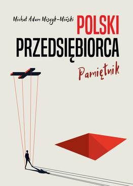 ebook Polski przedsiębiorca. Pamiętnik